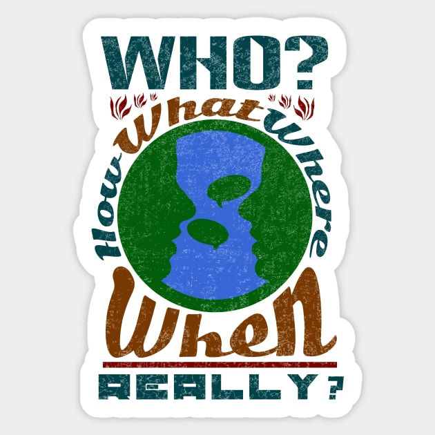 Who, how, what, where, when - fake news & gossip Sticker by ownedandloved